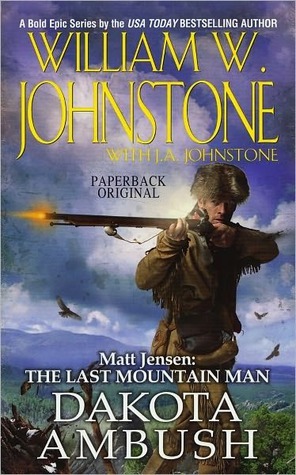 Dakota Ambush (Matt Jensen: The Last Mountain Man, #6)