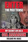 Enter the Past Tense by Roland W. Haas