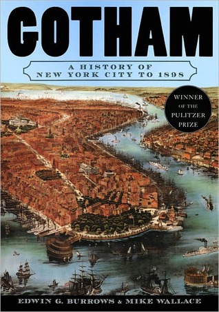 Gotham: A History of New York City to 1898
