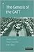 The Genesis of the GATT