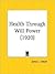 Health Through Will Power