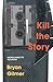 Kill the Story