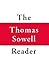 The Thomas Sowell Reader