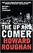 The Up and Comer by Howard Roughan The Up and Comer by Howard Roughan
