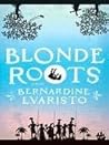 Blonde Roots