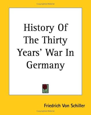 The History of the Thirty Years' War (Kindle Edition)