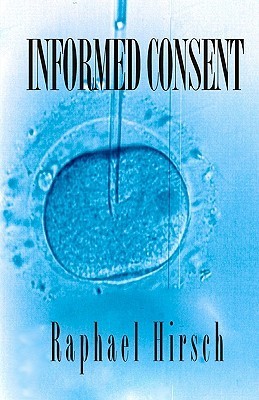 Informed Consent (Kindle Edition)