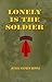 Lonely is the Soldier