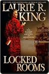 Locked Rooms by Laurie R. King Locked Rooms by Laurie R. King