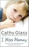 I Miss Mummy: The...
