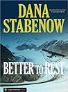 Better To Rest by Dana Stabenow