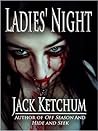 Ladies' Night by Jack Ketchum Ladies' Night by Jack Ketchum