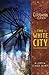 The White City by John Claude Bemis