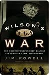 Wilson's War: How...
