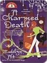 A Charmed Death by Madelyn Alt