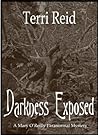 Darkness Exposed by Terri Reid