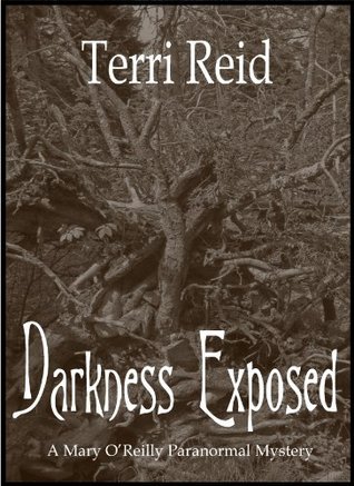 Darkness Exposed (Mary O’Reilly #5)