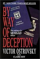 By Way of Deception: The Making of a Mossad Officer