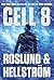 Cell 8 (Ewert Grens, #3)