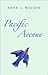 Pacific Avenue by Anne L. Watson (1-Jan-2008) Paperback
