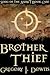 Brother Thief (Song of the ...