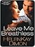Leave Me Breathless by HelenKay Dimon