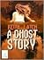 A Ghost Story