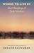 Words to Live By: Daily Inspiration for Spiritual Living