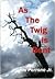 As The Twig Is Bent: A Matt...