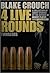 Four Live Rounds