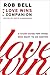 The Love Wins Companion: A Study Guide for Those Who Want to Go Deeper
