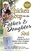 Chicken Soup for the Father & Daughter Soul by Jack Canfield