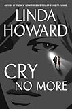 Cry No More by Linda Howard