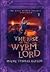 The Rise of the Wyrm Lord (The Door Within, #2)