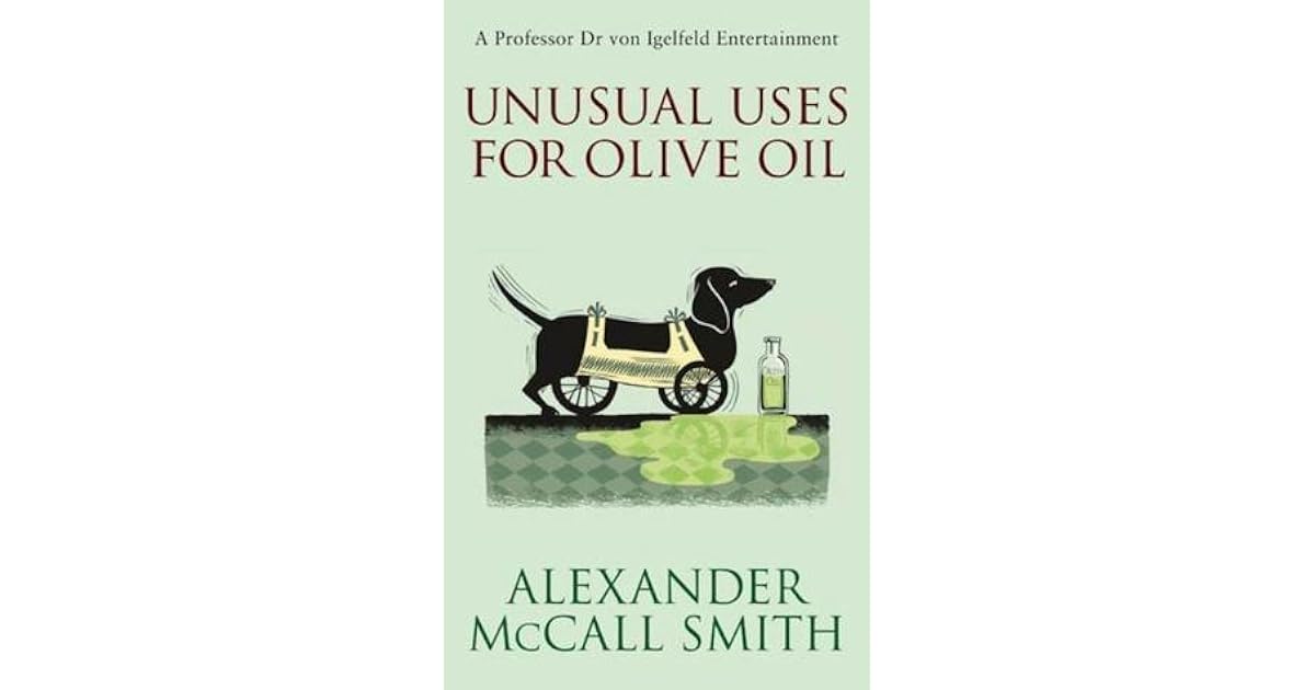 Unusual Uses for Olive Oil by Alexander McCall Smith