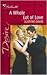 A Whole Lot of Love by Justine Davis