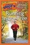 The Complete Idiot's Guide to Running Injury-Free (Complete Idiot's Guide to) The Complete Idiot's Guide to Running Injury-Free (Complete Idiot's Guide to)