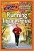 The Complete Idiot's Guide to Running Injury-Free (Complete Idiot's Guide to)