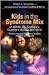 Kids in the Syndrome Mix of ADHD, LD, Asperger's, Tourette's, Bipolar, and More!: The one stop guide for parents, teachers, and other professionals