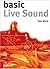 Basic Live Sound by Paul        White