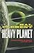 Heavy Planet: The Classic Mesklin Stories