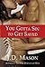 You Gotta Sin to Get Saved by J.D. Mason