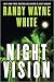 Night Vision by Randy Wayne White