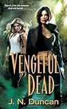 The Vengeful Dead by J.N. Duncan