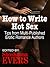 How to Write Hot Sex: Tips from Multi-Published Erotic Romance Authors
