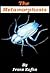 The Metamorphosis by Franz Kafka
