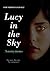 Lucy in the Sky