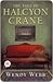 The Tale of Halcyon Crane by Wendy     Webb