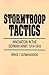 Stormtroop Tactics by Bruce I. Gudmundsson