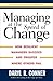 Managing at the Speed of Change: How Resilient Managers Succeed and Prosper Where Others Fail